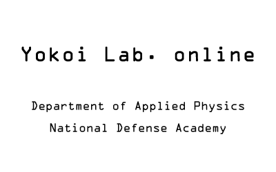 Yokoi Lab. online - National Defense Academy of Japan