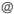 @