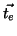 $\vec{t_e}$